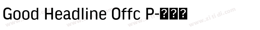 Good Headline Offc P字体转换